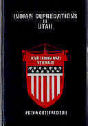 The book Indian Depredations in Utah author Peter Gottfredson 1919.